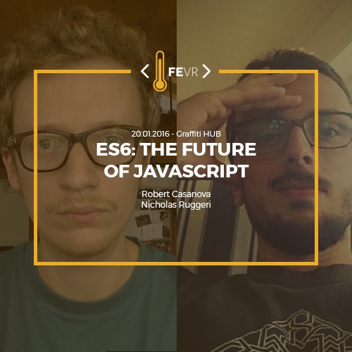 ES6: The future of Javascript | FEVR - Frontenders Verona - Eventi e ...